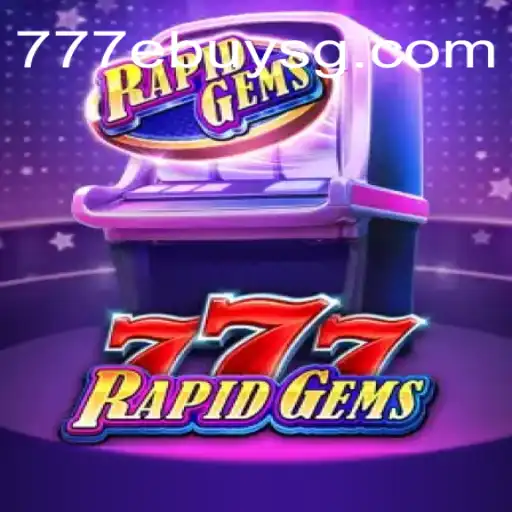 RapidGems777: A New Era in Online Gaming