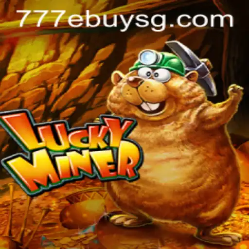Unearthing the Thrills of LuckyMiner and the 777 eBuy Experience
