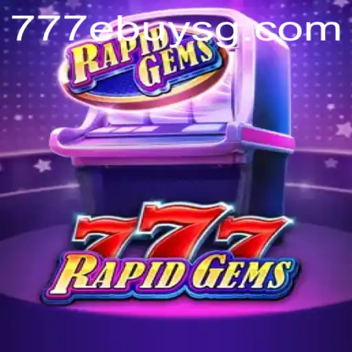 RapidGems777: A New Era in Online Gaming